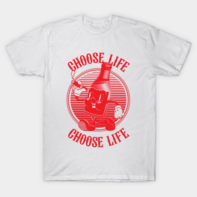 Vintage Walking Beer Bottle. "CHOOSE LIFE!" (RED) T-Shirt by BoringFabric